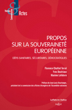 Propose Sur La Souveraineté Européenne Défis Sanitaires Sécuritaires Démocratique Florence Chaltiel Yves Doutriaux
