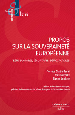 Propose Sur La Souveraineté Européenne Défis Sanitaires Sécuritaires Démocratique Florence Chaltiel Yves Doutriaux